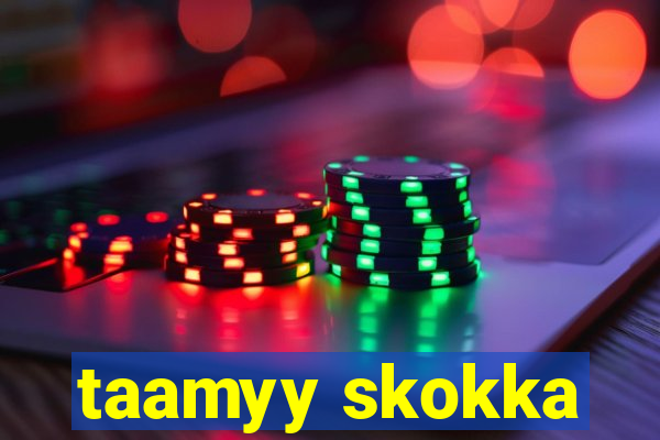 taamyy skokka